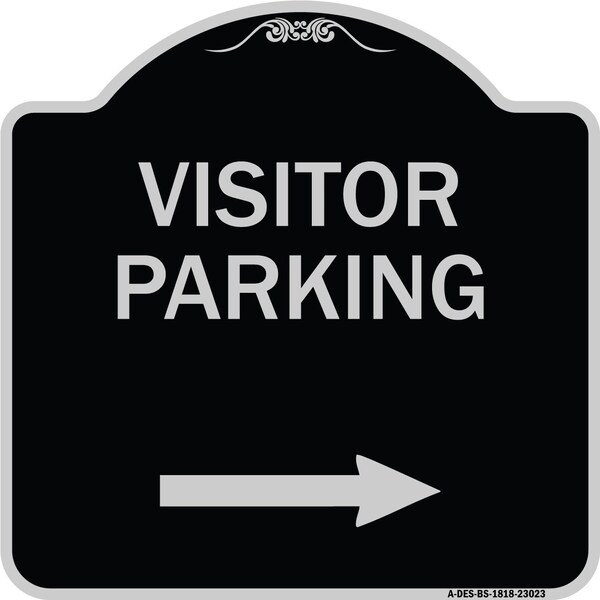 Reserved Parking Visitor Parking Arrow Pointing Right Heavy-Gauge Alum, 18" x 18", BS-1818-23023